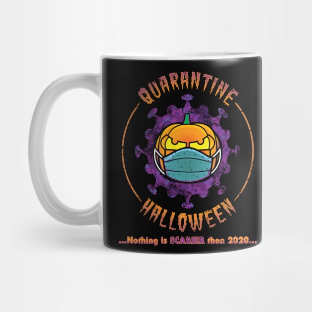 Quarantine Halloween - Nothing is Scarier Than 2020 Quarantine-o-Ween by ZowPig Shirts